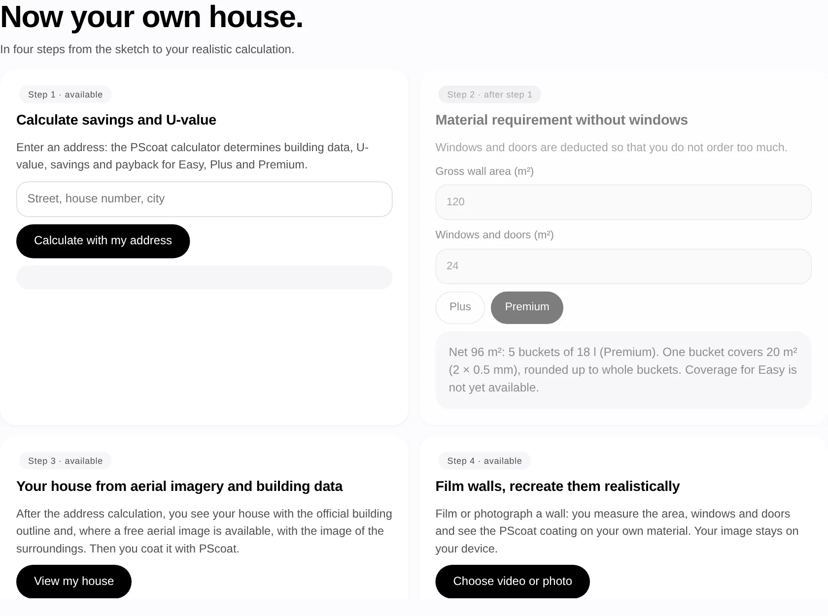 Four steps: calculate with address, material requirement without windows, house from aerial imagery, film walls